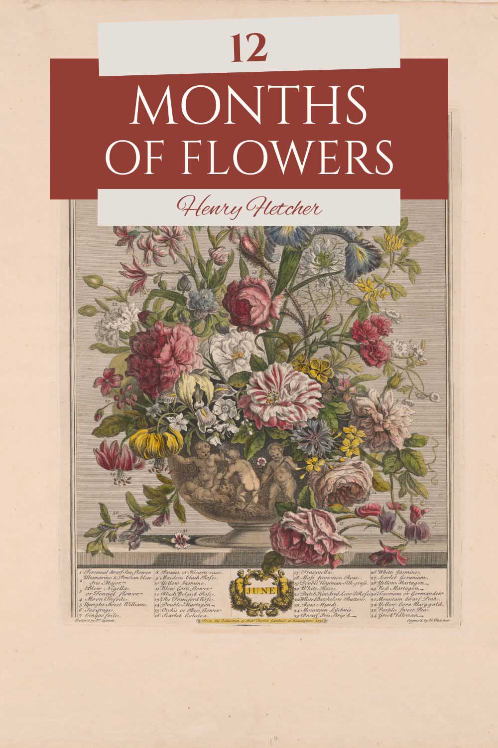 Boquet still life of Flowers by Henry Fletcher from the 12 Months of Flowers Pin